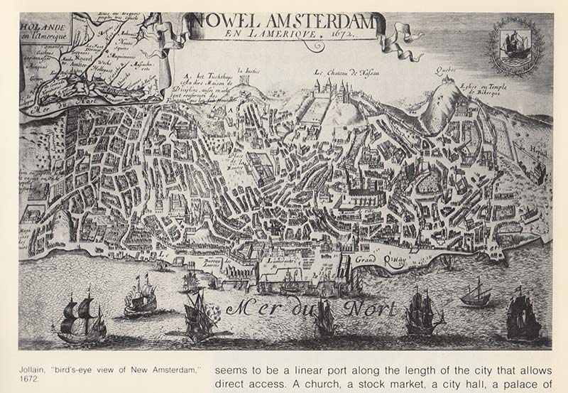 2. C.L. Jollain, Bird’s-eye View of New Amsterdam, 1672. From Rem Koolhaas, Delirious New York (London and New York, 1978)
