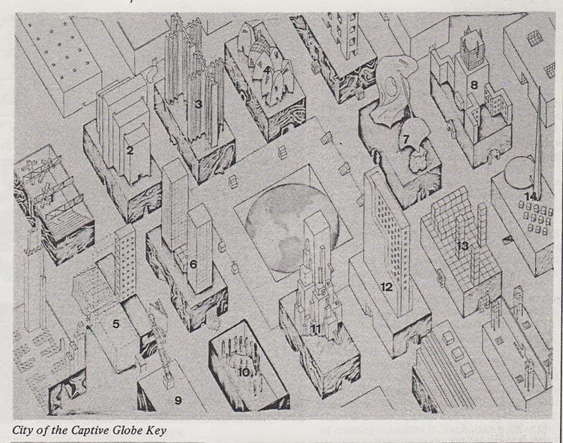 4. “‘City of the Captive Globe’ key: 1) Religion in ruins; 2) A subconscious portrait of O.M. Ungers’ architecture; 3) Two towers of Le Corbusier’s Plan Voisin in the grass; 4) The Cabinet of Dr. Caligari; 5) The Waldorf-Astoria Hotel; 6) Homage to Mies; 7) Dalì’s Architectural Angelus, 1933; 8) Ivan Leonidov’s Ministry of Heavy Industry; 9) El Lissitsky’s Lenin’s stand; 10) Outdoor indoor; 11) Malevic’s Architekton; 12) RCA Building, Rockefeller Center, 1933; 13) Homage to Superstudio; 14) Trylon and Perisfera by Wallace Harrison” From “OMA”, Architectural Design 47, no. 5 (1977)