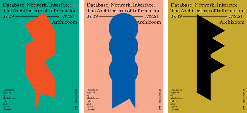 Database, Network, Interface : The Architecture of Information. An exhibition at Archizoom (EPFL), Lausanne, starting September 27th 2021